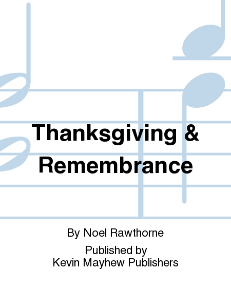 Thanksgiving & Remembrance