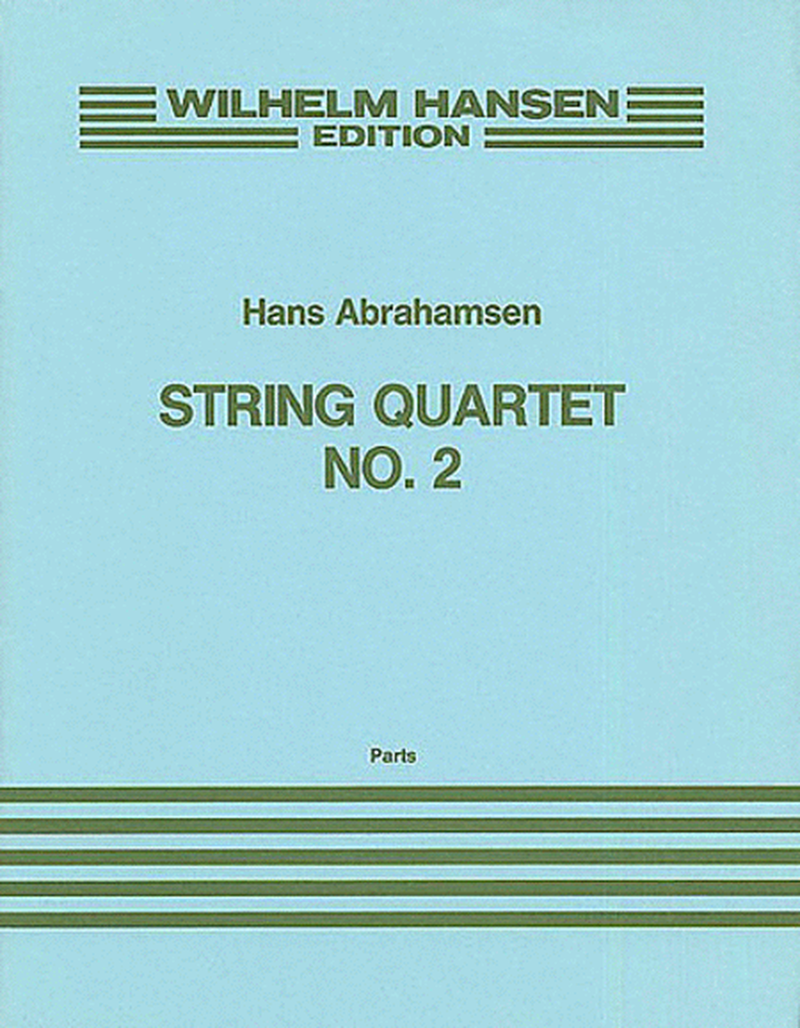 Hans Abrahamsen: String Quartet No.2 (Parts)