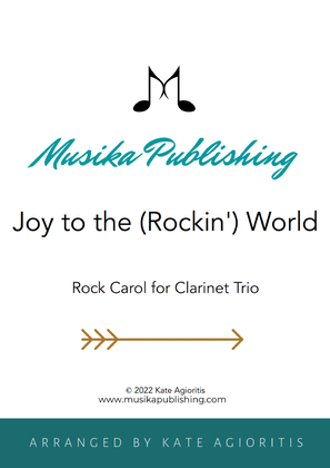 Joy to the (Rockin') World - Rock Carol for Clarinet Trio