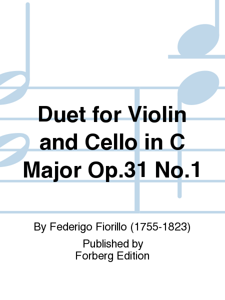 Duet for Violin and Cello in C Major Op. 31 No. 1