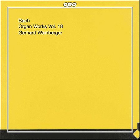 Organ Works Vol. 18: Works Of