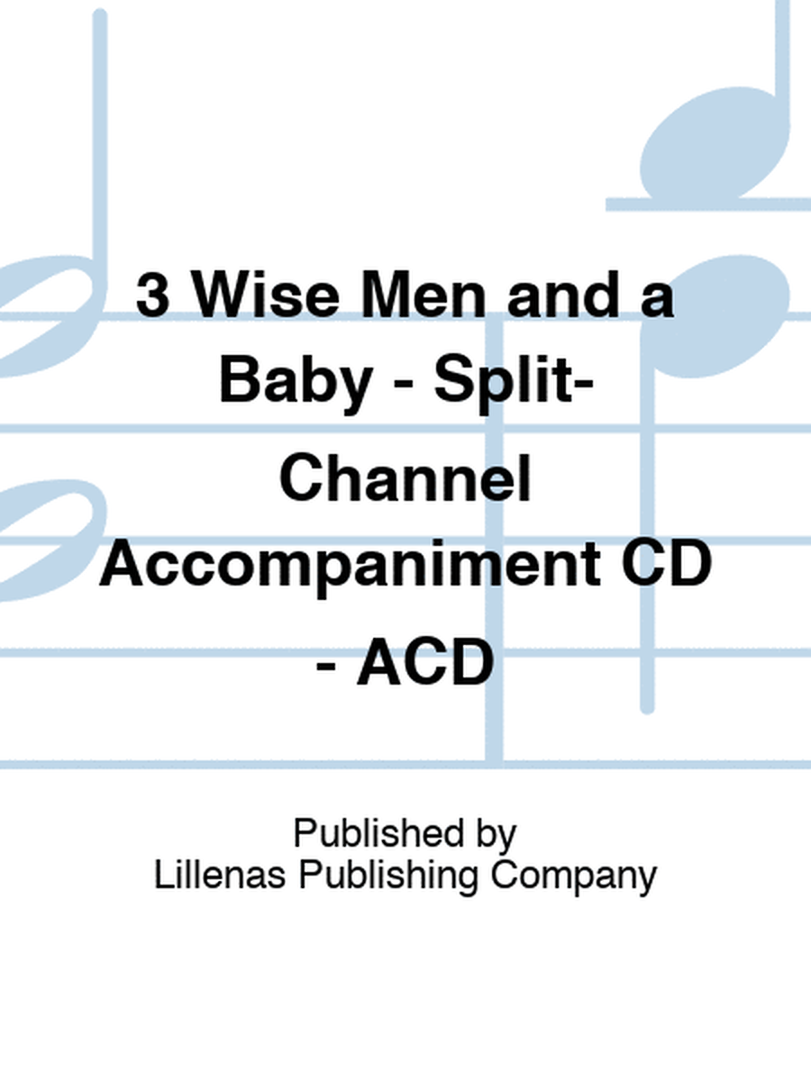 3 Wise Men and a Baby - Split-Channel Accompaniment CD - ACD