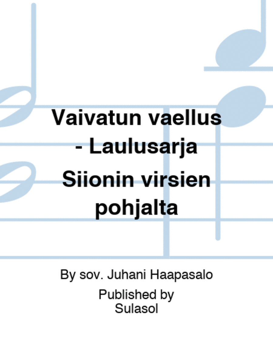 Vaivatun vaellus - Laulusarja Siionin virsien pohjalta Voice Solo scores gallery preview page 1