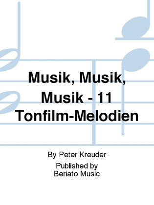 Musik, Musik, Musik - 11 Tonfilm-Melodien