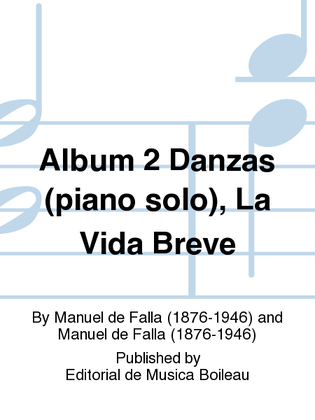 Book cover for Album 2 Danzas (piano solo), La Vida Breve