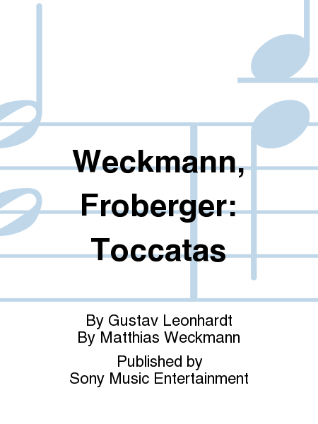 Weckmann, Froberger: Toccatas