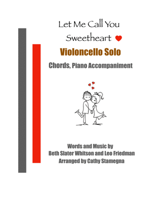 Book cover for Let Me Call You Sweetheart (Violoncello Solo, Chords, Piano Accompaniment)