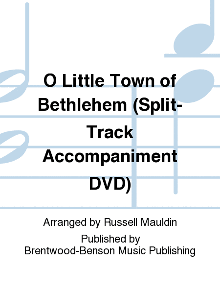 O Little Town of Bethlehem (Split-Track Accompaniment DVD)