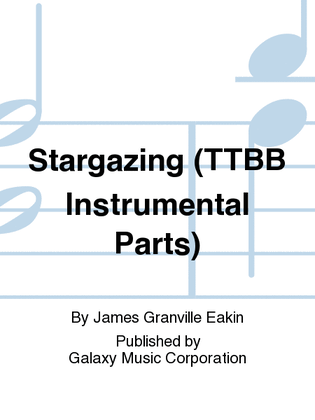 Stargazing (TTBB Instrumental Parts)