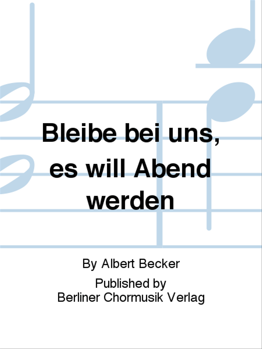 Bleibe bei uns, es will Abend werden 4-Part scores gallery preview page 1