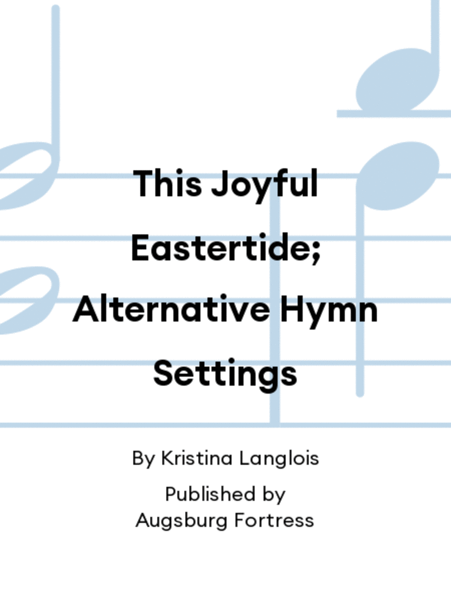 This Joyful Eastertide; Alternative Hymn Settings
