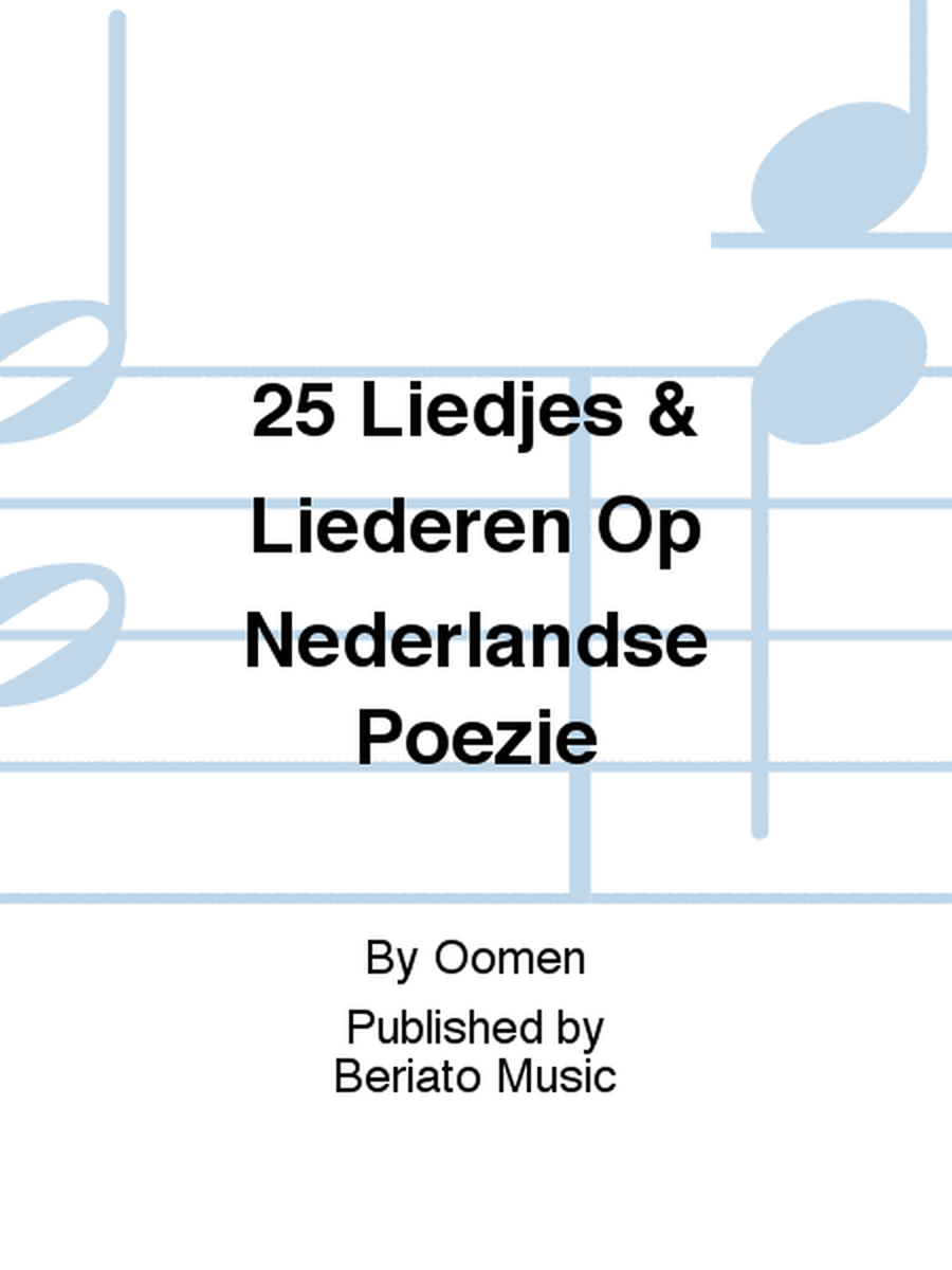 25 Liedjes & Liederen Op Nederlandse Poezie