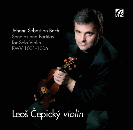 Johann Sebastian Bach: Sonatas & Partitas for Solo Violin, BWV 1001-1006