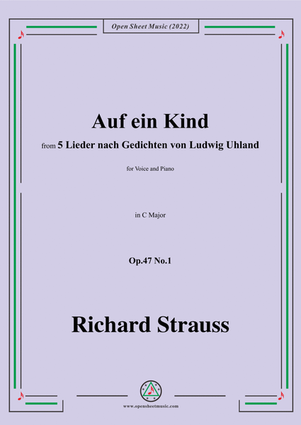 Richard Strauss-Auf ein Kind,in C Major,Op.47 No.1,for Voice and Piano