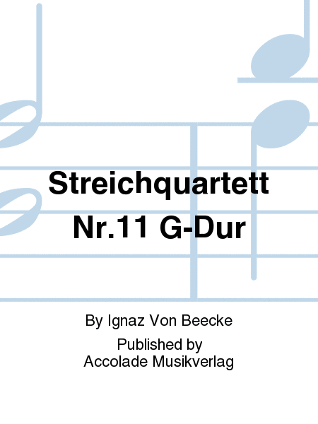 Streichquartett Nr.11 G-Dur