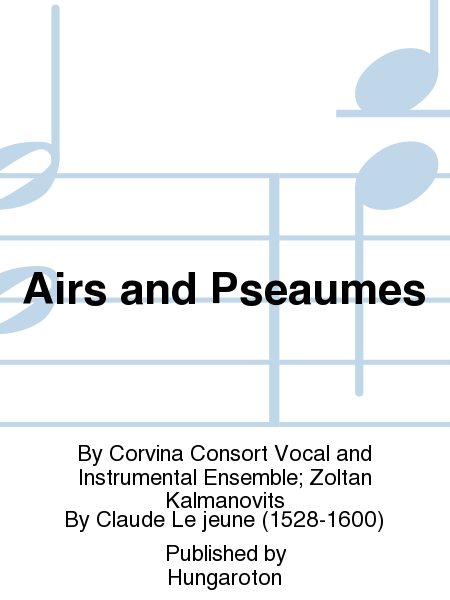 Airs and Pseaumes