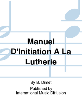 Manuel D'Initiation A La Lutherie