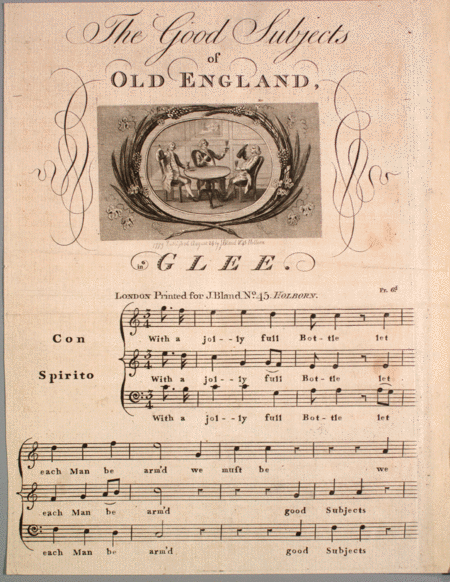 The Good Subjects of Old England. Glee