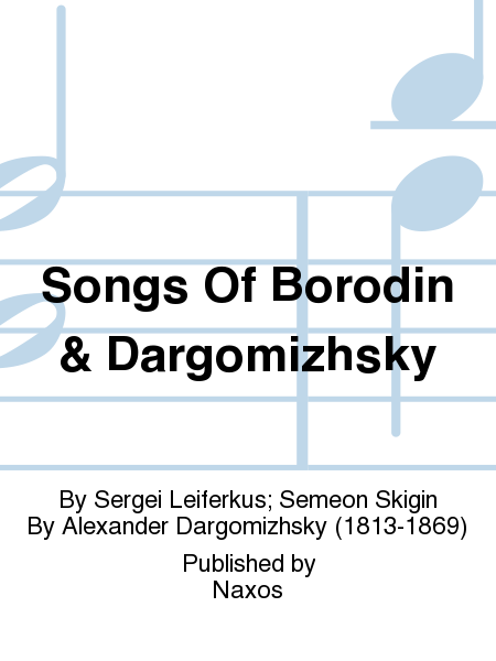 Songs Of Borodin & Dargomizhsky