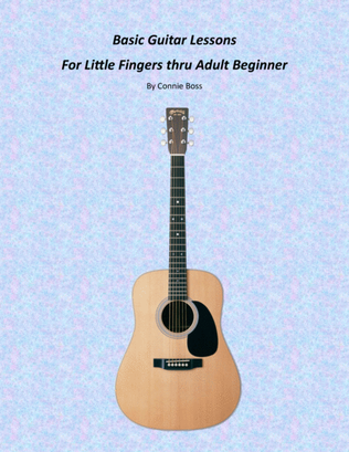 Basic Guitar Lessons for Little Fingers thru Teens/Adults (all 3 phases)