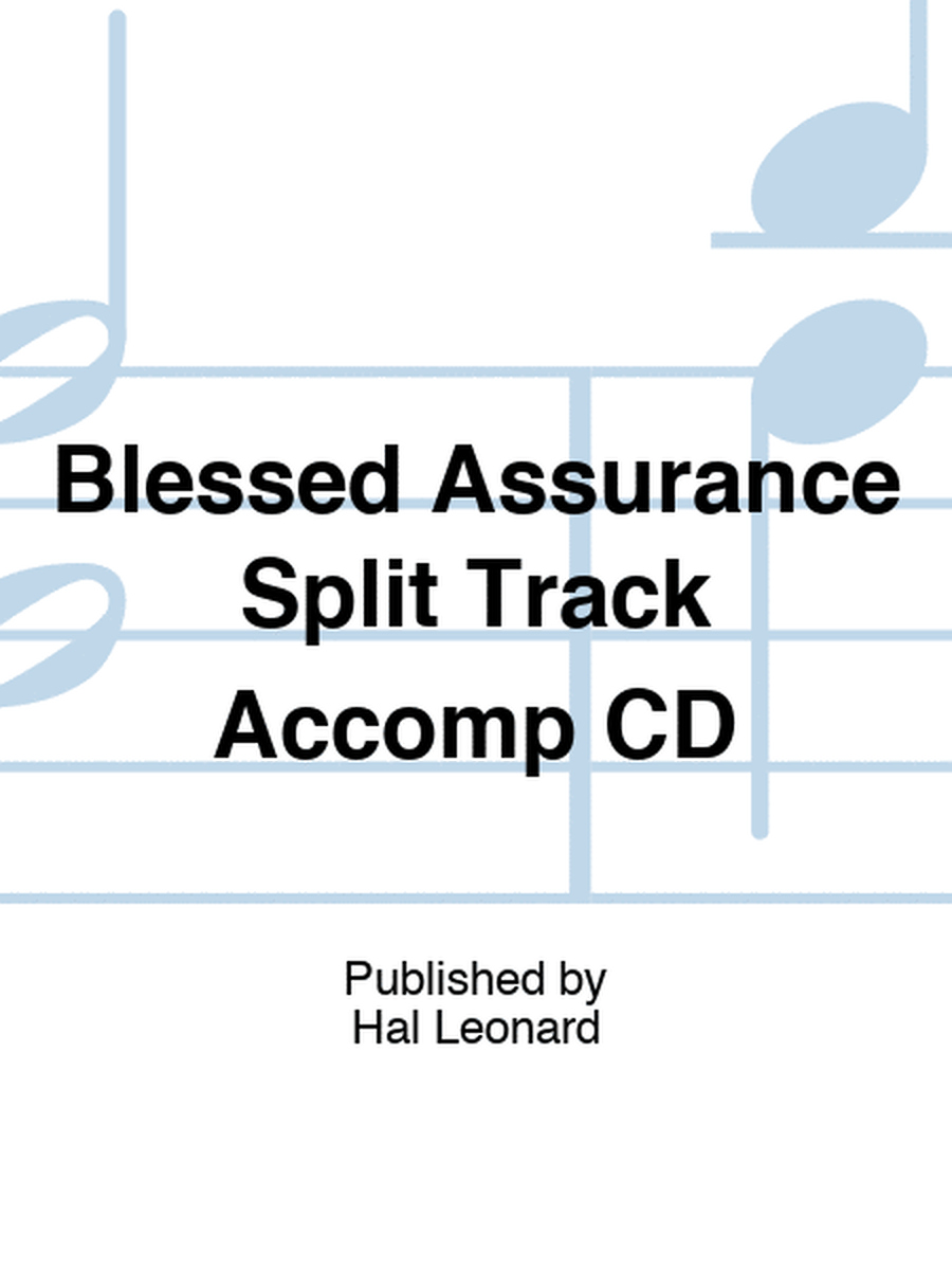 Blessed Assurance Split Track Accomp CD