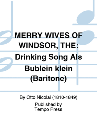 MERRY WIVES OF WINDSOR, THE: Drinking Song Als Bublein klein (Baritone)