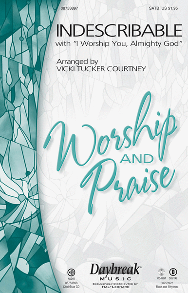 Indescribable (with I Worship You, Almighty God) - ChoirTrax CD image number null