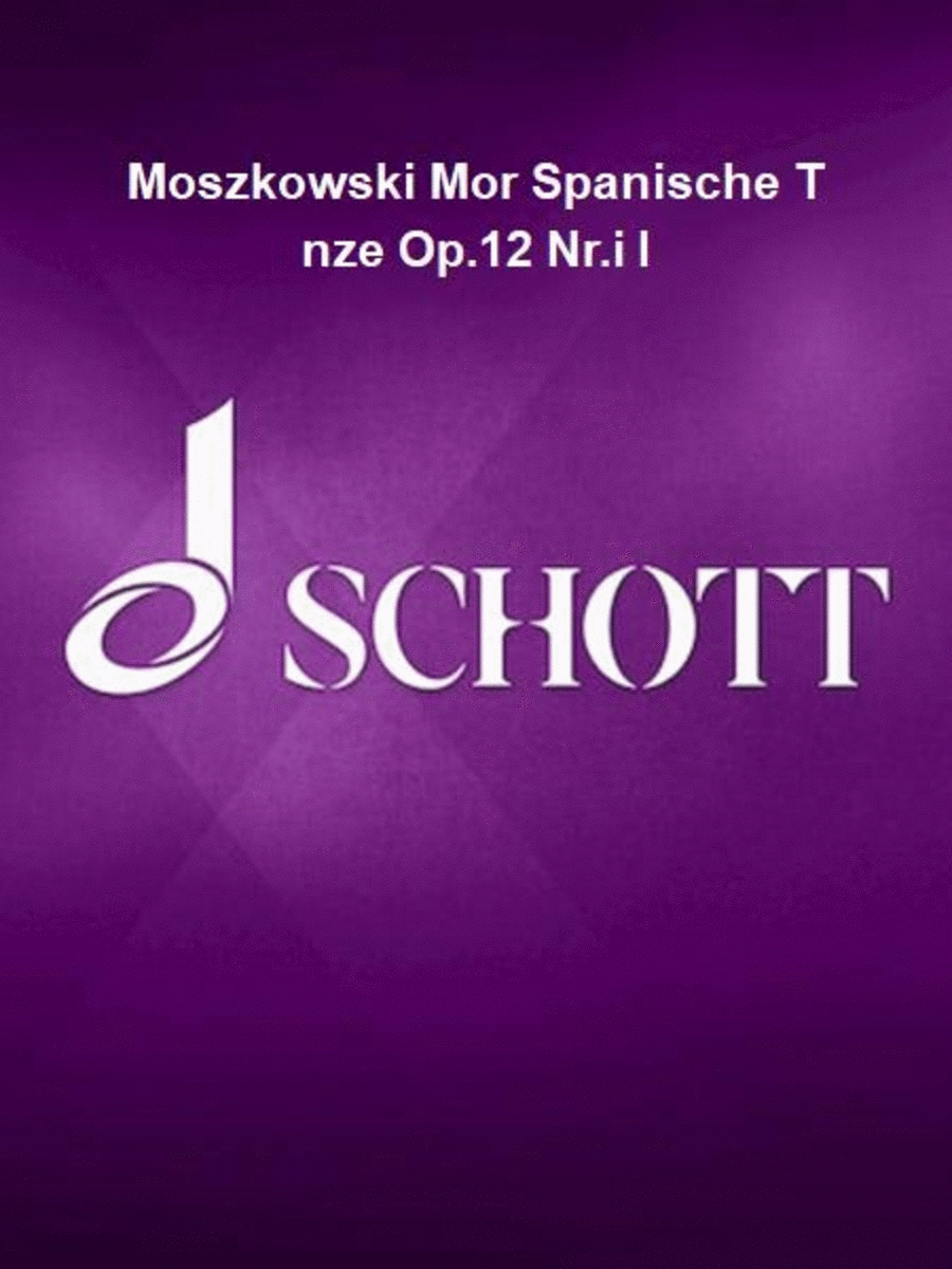 Moszkowski Mor Spanische T nze Op.12 Nr.i I