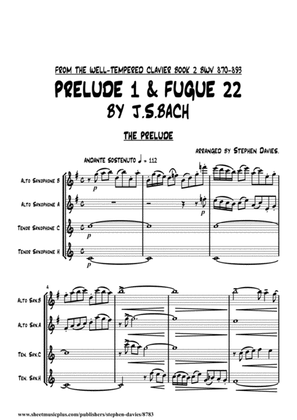 Prelude No.1 & Fugue No.22 from The Well-Tempered Clavier Book 2 By J.S.Bach for Saxophone Quartet (