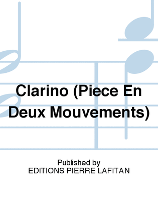 Clarino (Pièce En Deux Mouvements)