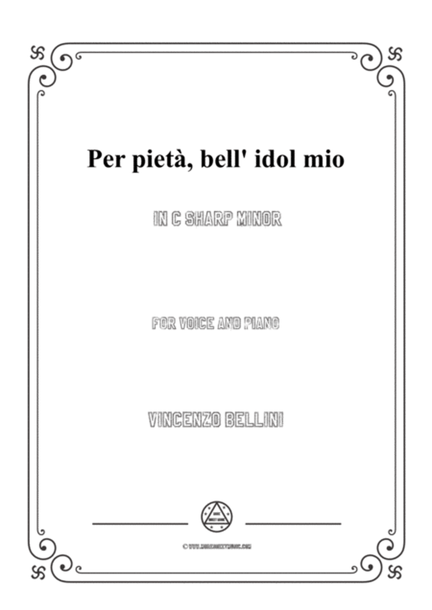 Bellini-Per pietà,bell' idol mio in c sharp minor,for voice and piano image number null