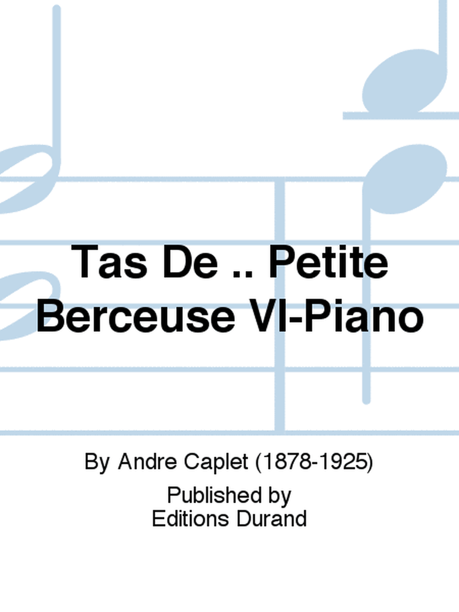 Tas De .. Petite Berceuse Vl-Piano