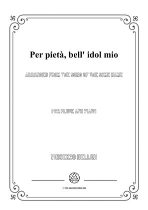Bellini-Per pietà,bell' idol mio,for Flute and Piano