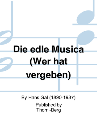 Die edle Musica (Wer hat vergeben)