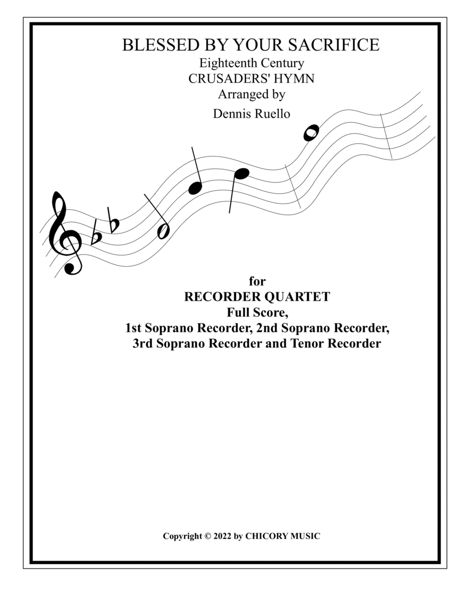 BLESSED BY YOUR SACRIFICE - Recorder Quartet (SSST) - Intermediate Level