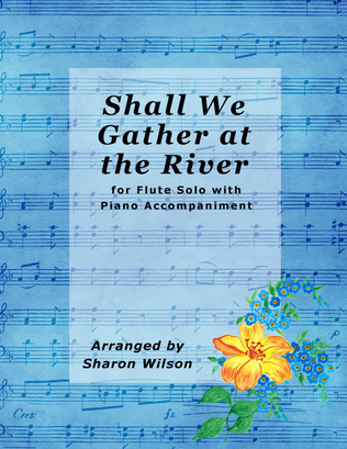 Shall We Gather at the River (Easy Flute Solo with Piano Accompaniment)