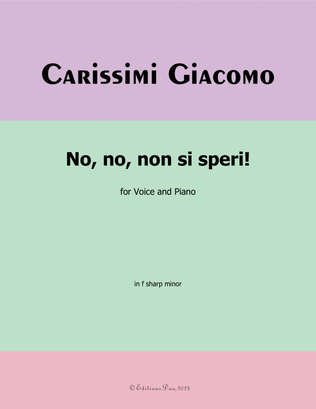 No,no,non si speri, by Carissimi, in f sharp minor