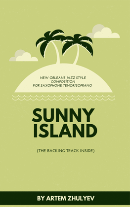 Book cover for ¨Sunny Island¨ New Orleans Jazz style composition for Saxophone Tenor/Soprano (Bb)