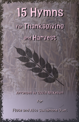 Book cover for 15 Favourite Hymns for Thanksgiving and Harvest for Flute and Alto Saxophone Duet