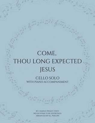 Book cover for Come, Thou Long Expected Jesus - Cello Solo with Piano Accompaniment