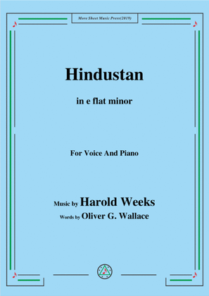 Harold Weeks-Hindustan,in e flat minor,for Voice&Piano