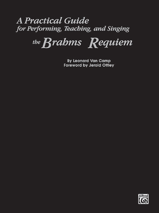 Book cover for A Practical Guide for Performing, Teaching, and Singing the Brahms Requiem