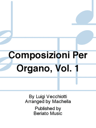 Composizioni Per Organo, Vol. 1