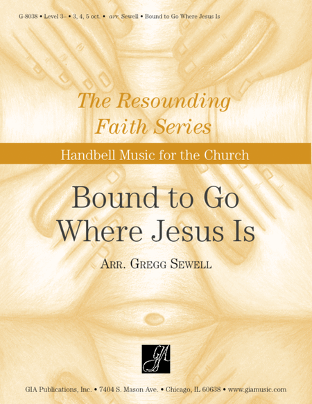 Bound to Go Where Jesus Is - Handbells image number null