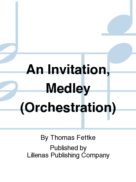 An Invitation, Medley (Orchestration)