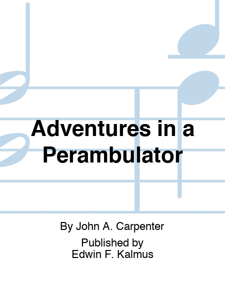 Adventures in a Perambulator