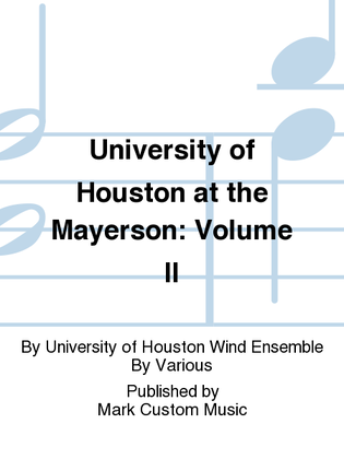 Book cover for University of Houston at the Mayerson: Volume II