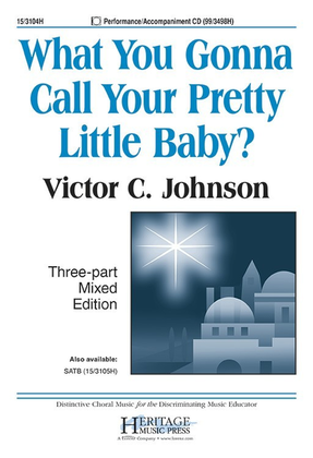 What You Gonna Call Your Pretty Little Baby?