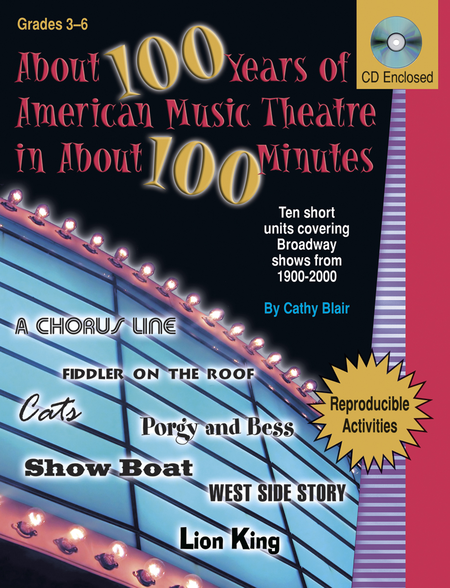 About 100 Years of American Music Theatre in About 100 Minutes