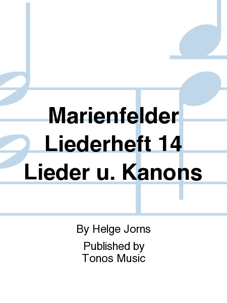 Marienfelder Liederheft 14 Lieder u. Kanons